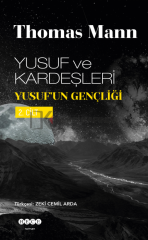 Yusuf ve Kardeşleri-2/ Yusuf'un Gençliği - Thomas MANN