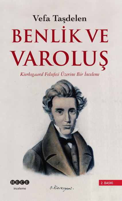 Benlik ve Varoluş - Vefa TAŞDELEN