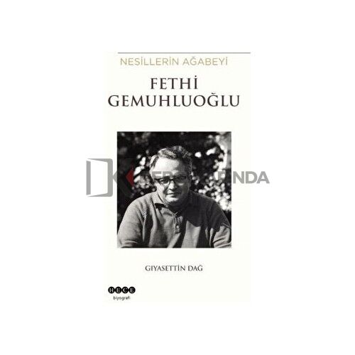 Hece Yayınları Nesillerin Ağabeyi Fethi Gemuhluoğlu