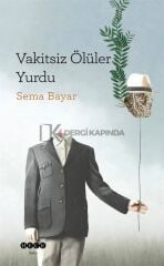 Vakitsiz Ölüler Yurdu / Sema Bayar