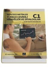 Türkçe Çevirili İngilizce Metinler - İngilizce Öğreten Beceri Kitabı C1 - 256 Sayfalık Okuma Kitabı