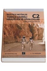 Türkçe Çevirili İngilizce Metinler - İngilizce Öğreten Beceri Kitabı C2 - 256 Sayfalık Okuma Kitabı