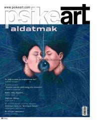 Psikeart Dergi 61.Sayı Ocak-Şubat 2019 - Aldatmak