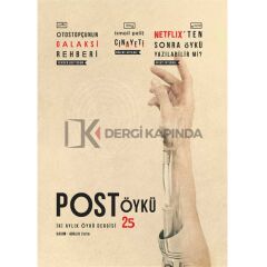 Post Öykü 25.Sayı