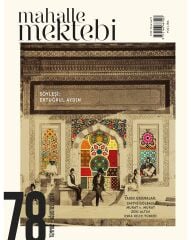 Mahalle Mektebi Dergi 78.Sayı Temmuz-Ağustos 2024