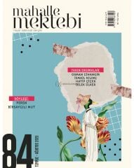 Mahalle Mektebi Dergi 84.Sayı Temmuz-Ağustos 2025