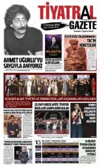 Tiyatral Gazete 3.Sayı Temmuz 2024