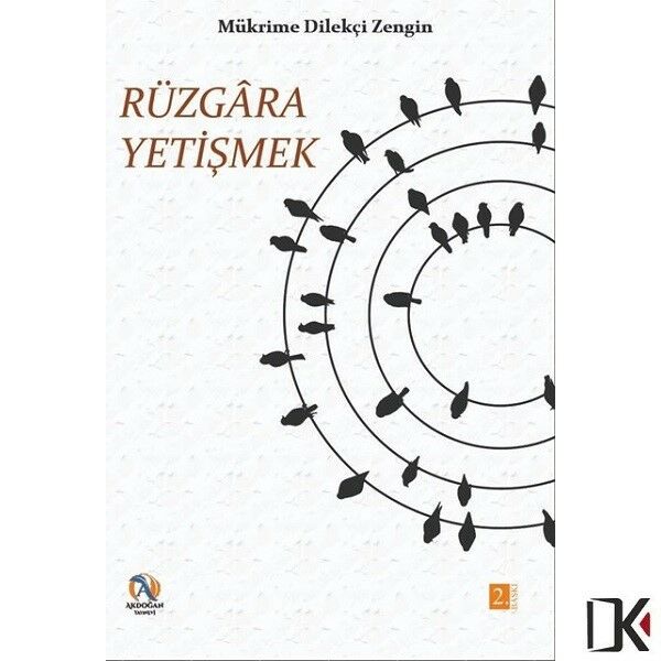 Rüzgara Yetişmek - Mükrime Dilekçi Zengin
