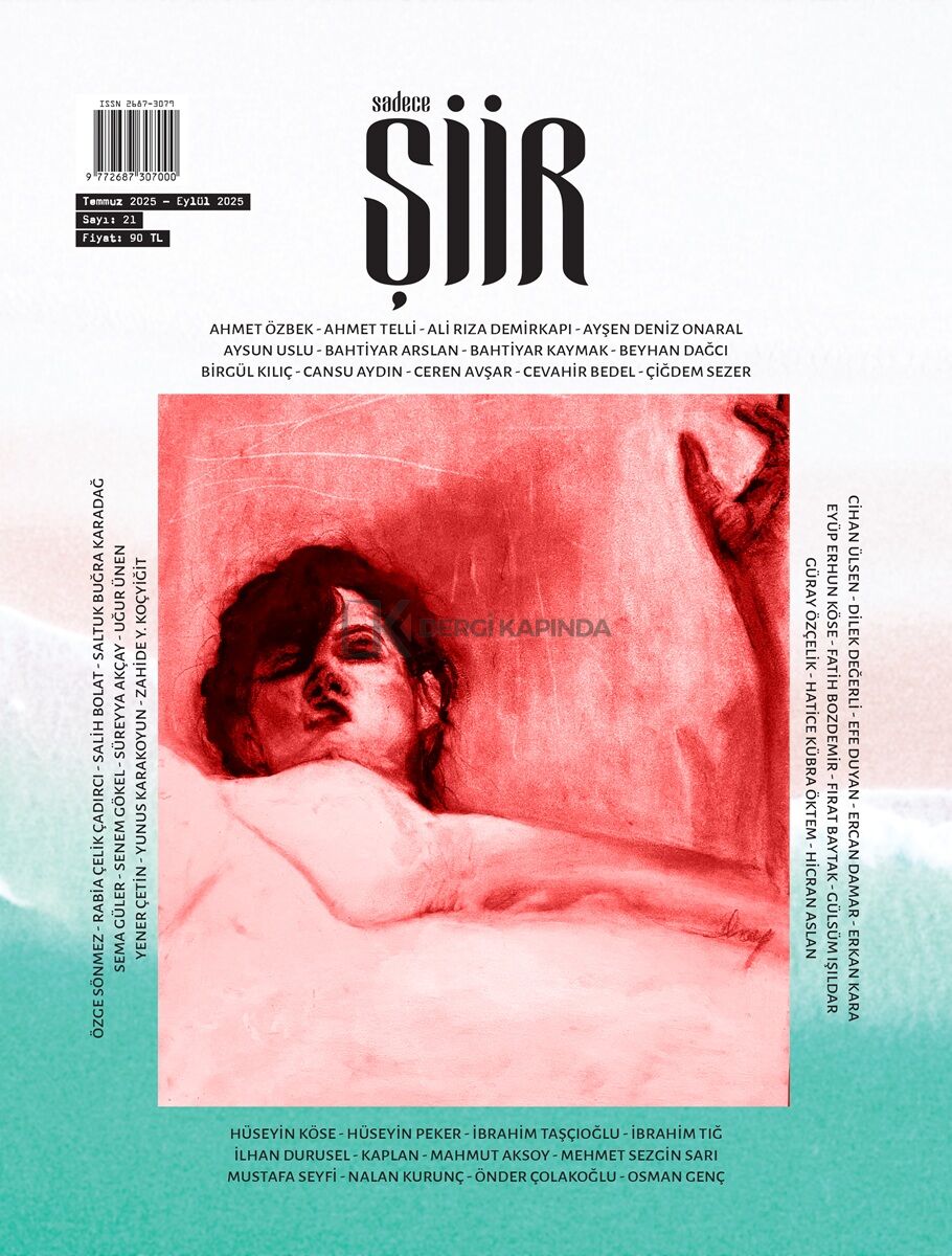 Sadece Şiir Dergi 21.Sayı Temmuz-Eylül 2025