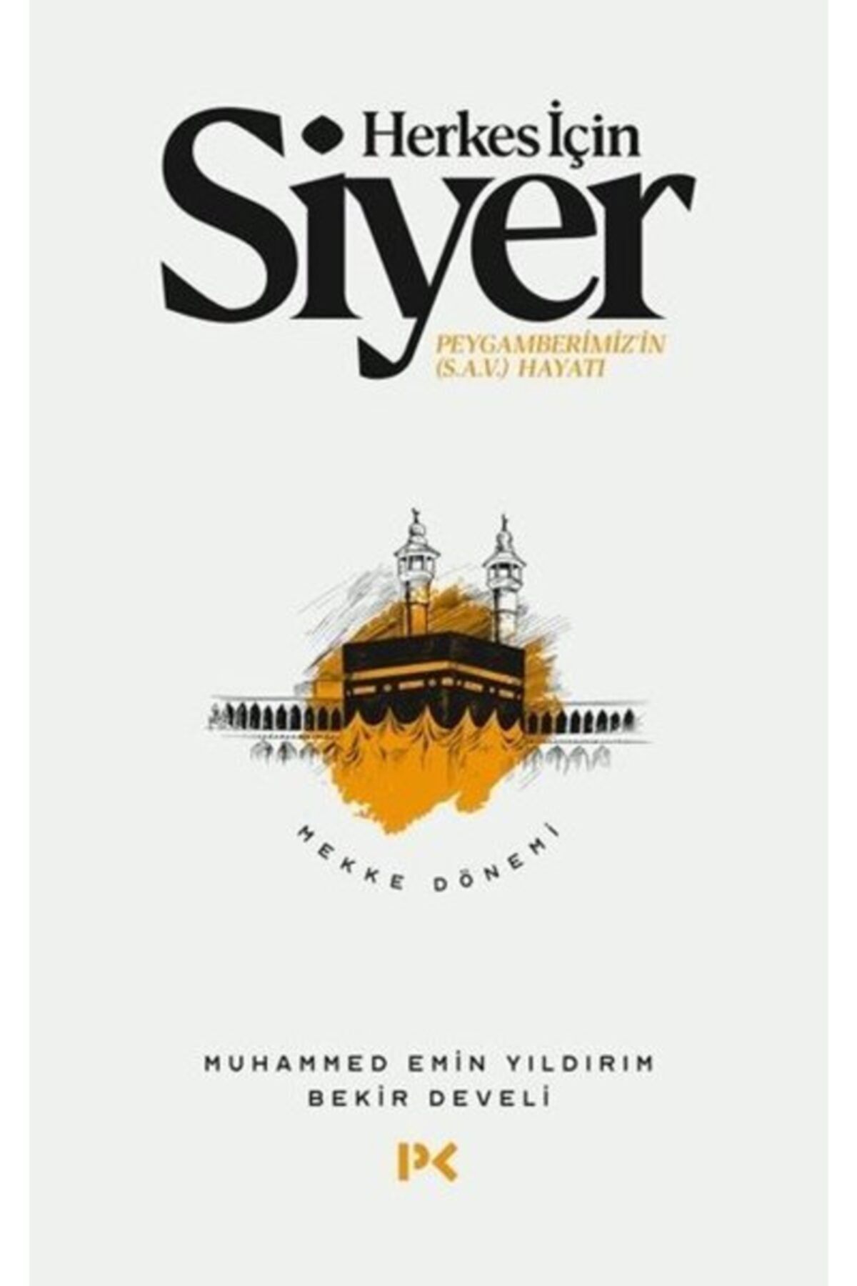 Herkes Için Siyer - Muhammed Emin Yıldırım