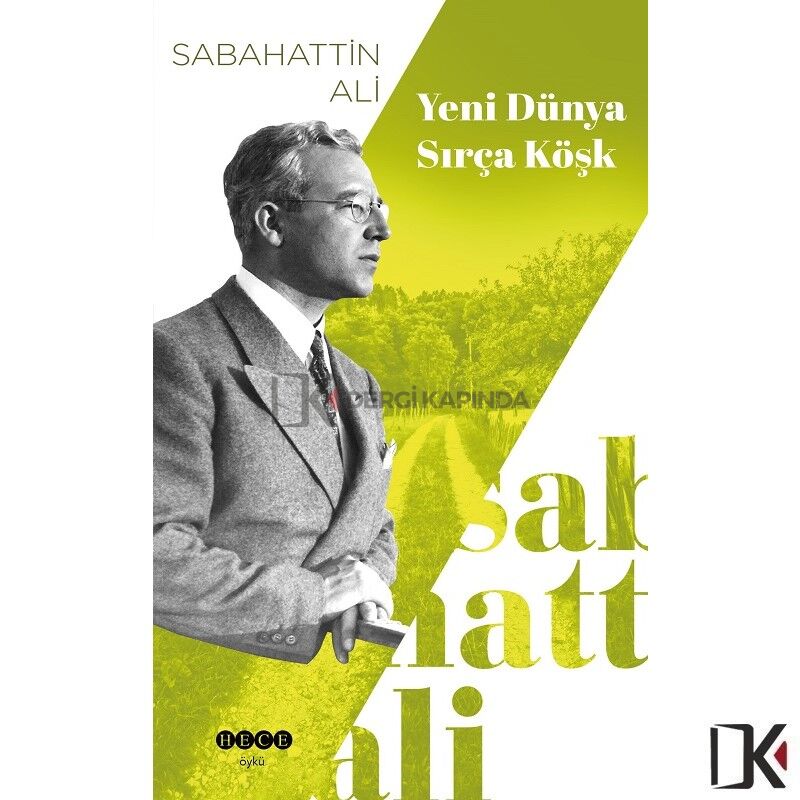 Yeni Dünya & Sırça Köşk - Sabahattin Ali
