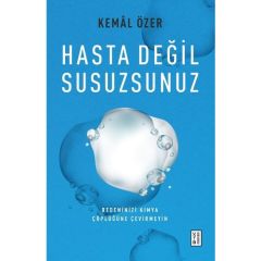 Hasta Değil Susuzsunuz - Kemal Özer