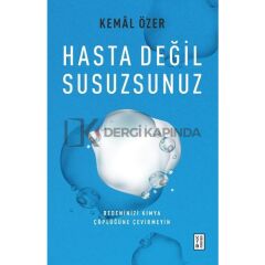 Hasta Değil Susuzsunuz - Kemal Özer