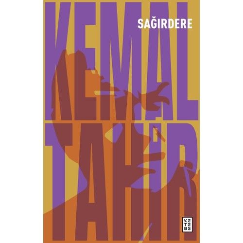 Sağırdere - Kemal Tahir