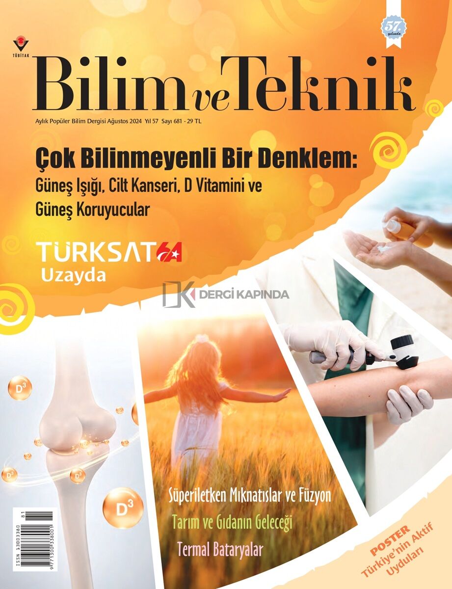 Bilim ve Teknik Dergi Ağustos 2024
