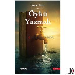 Öykü Yazmak - Necati MERT