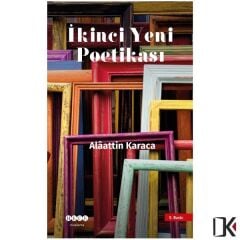 İkinci Yeni Poetikası - Alâattin KARACA