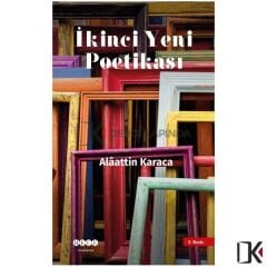 İkinci Yeni Poetikası - Alâattin KARACA
