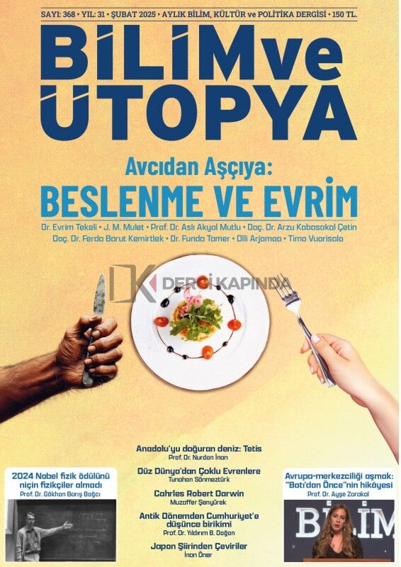 Bilim ve Ütopya Dergi 368.Sayı Şubat 2025
