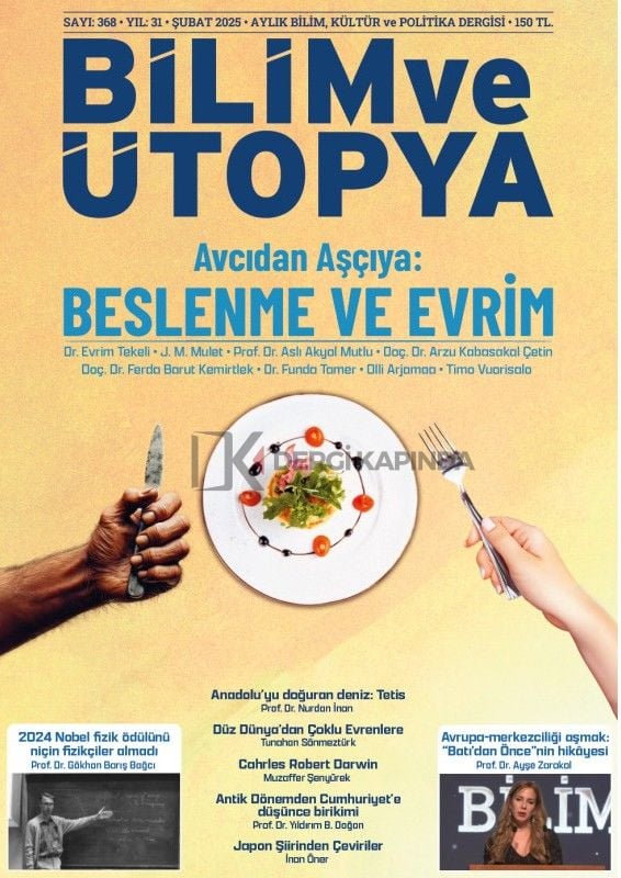 Bilim ve Ütopya Dergi 368.Sayı Şubat 2025