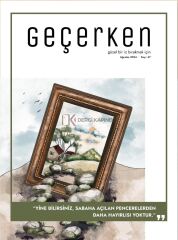 Geçerken Dergi 47.Sayı Ağustos 2024