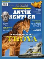 Arkeoloji Atlası Antik Kentler - Troya