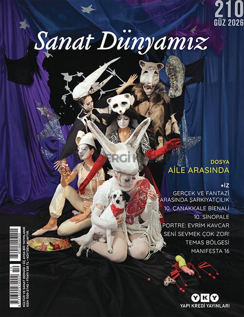 Sanat Dünyamız Dergi 210.Sayı Güz 2026