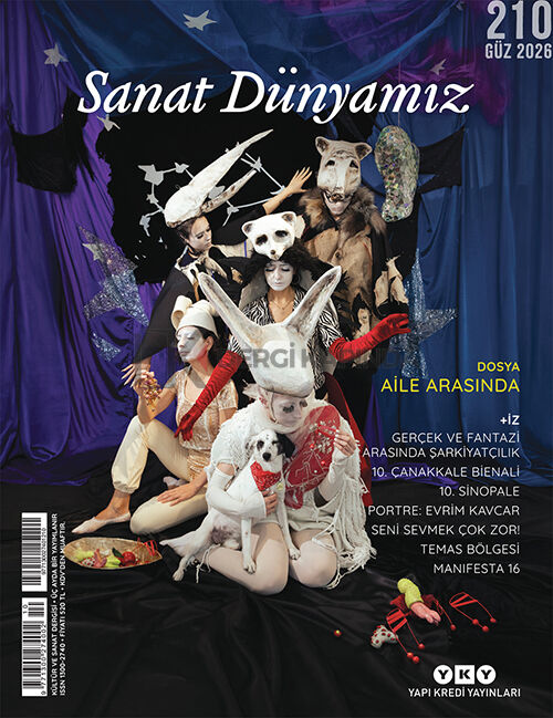 Sanat Dünyamız Dergi 210.Sayı Güz 2026