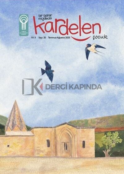 Kardelen Çocuk Dergi 20.Sayı Temmuz-Ağustos 2025