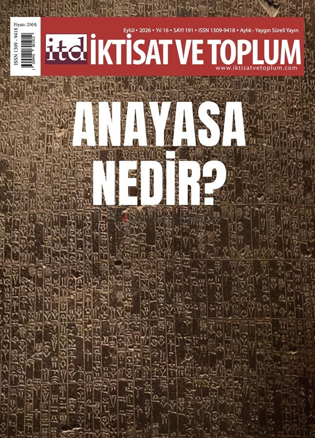 İktisat ve Toplum Dergi 191.Sayı Eylül 2026