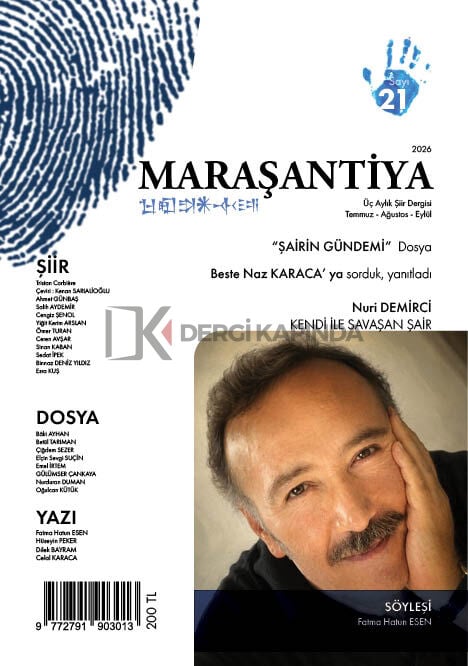 Maraşantiya Dergi 21.Sayı Temmuz-Ağustos-Eylül 2026