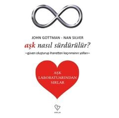Aşk Nasıl Sürdürülür ? John Gottman - Nan Silver