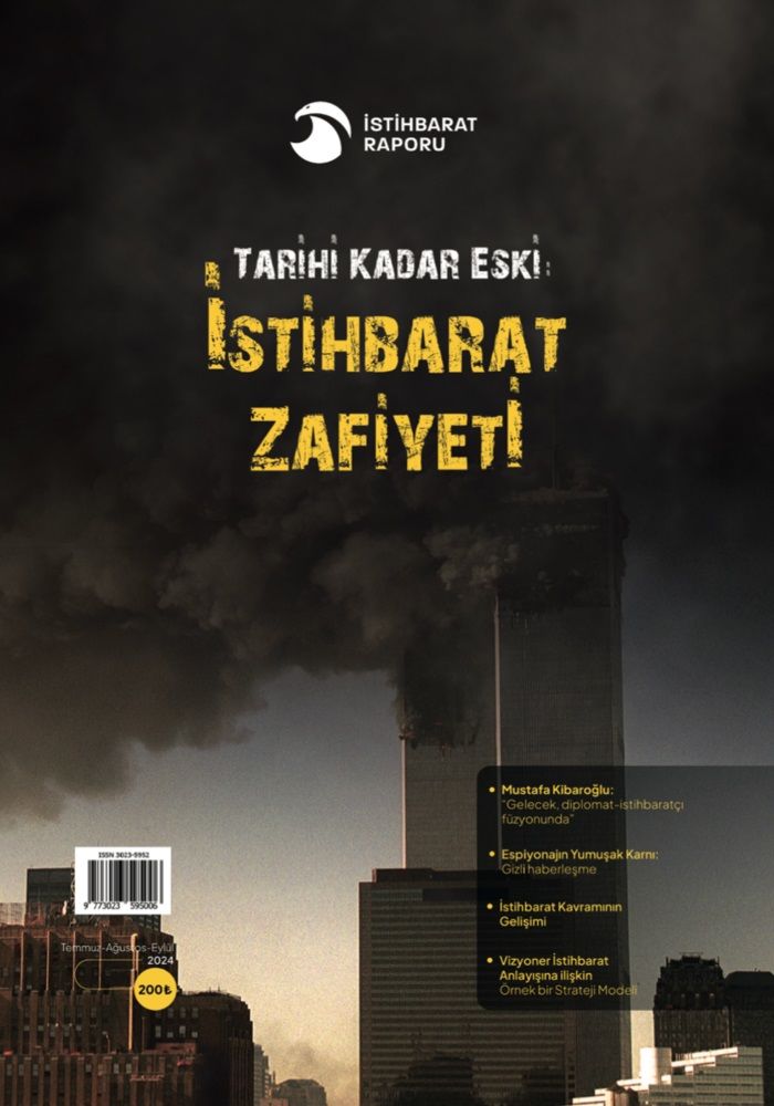 İstihbarat Raporu Dergi 3.Sayı Temmuz-Ağustos-Eylül 2024