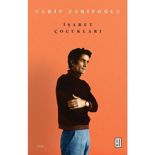 Işaret Çocukları - Cahit Zarifoğlu