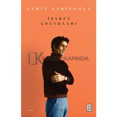 Işaret Çocukları - Cahit Zarifoğlu