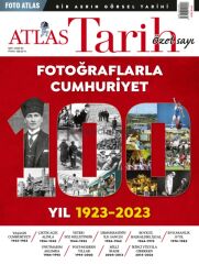 Atlas Tarih Özel Sayı - Fotoğraflarla Cumhuriyet