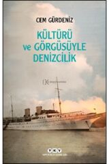 Kültürü Ve Görgüsüyle Denizcilik
