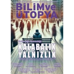 Bilim ve Ütopya Dergi 369.Sayı Mart 2025