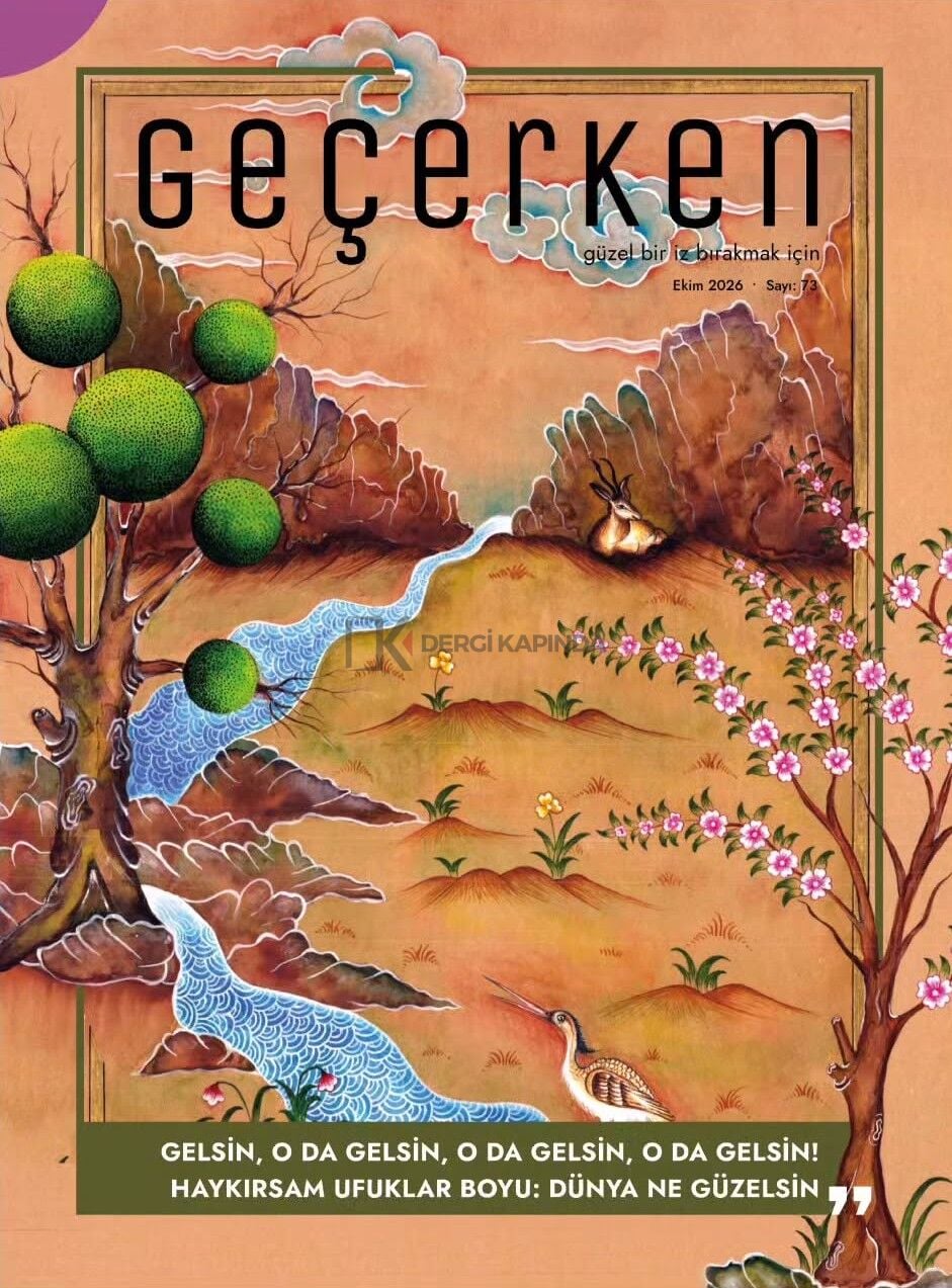 Geçerken Dergi 73.Sayı Ekim 2026
