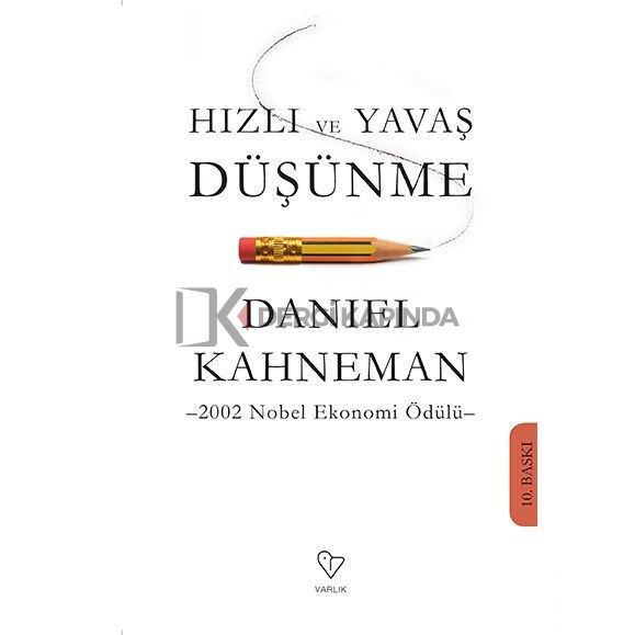 Hızlı ve Yavaş Düşünme - Daniel Kahneman