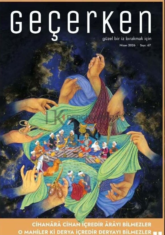 Geçerken Dergi 67.Sayı Nisan 2026