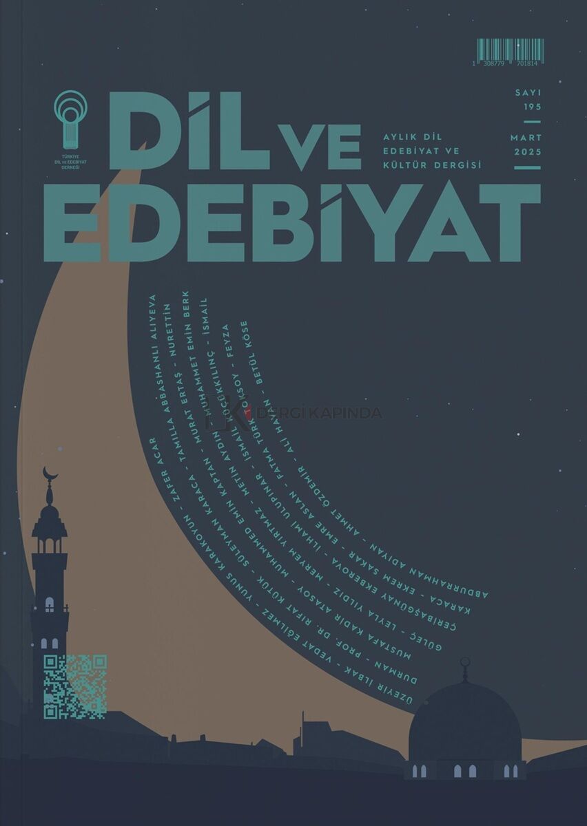 Dil ve Edebiyat Dergi 195.Sayı Mart 2025