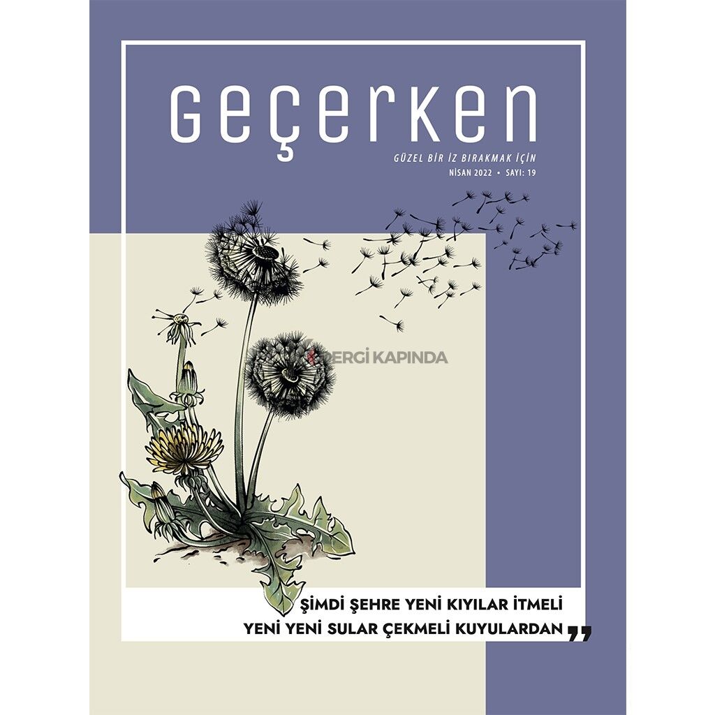 Geçerken 19.Sayı Nisan 2022