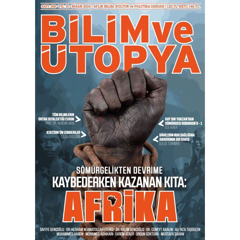 Bilim ve Ütopya Dergi 358.Sayı Nisan 2024