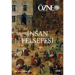 Özne 40.Kitap Bahar 2024 İnsan Felsefesi