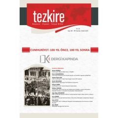 Tezkire Dergi 84-85.Sayı Haziran-Eylül 2023 - Cumhuriyet : 100 Yıl Önce, 100 Yıl Sonra