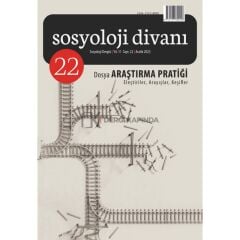 Sosyoloji Divanı 22.Sayı Aralık 2023 - Araştırma Pratiği