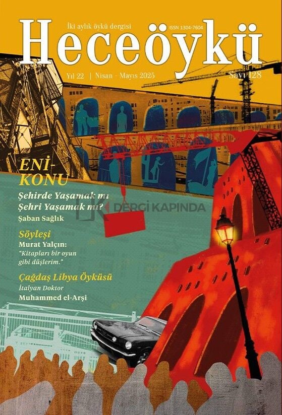 Hece Öykü Dergi 128.Sayı Nisan-Mayıs 2025