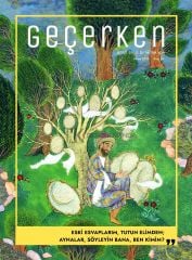 Geçerken Dergi 55. Sayı Nisan 2025