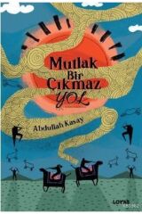 Mutlak Bir Çıkmaz Yol